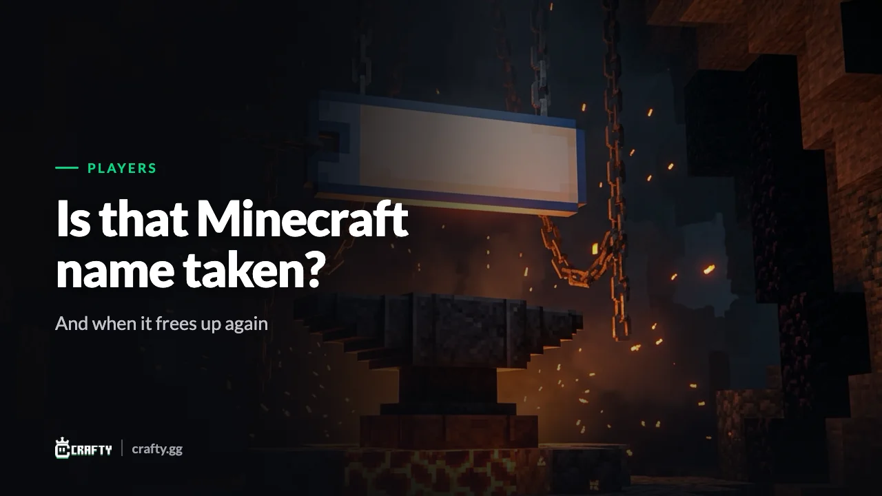 Minecraft Username Checker: Is a Name Taken, and When Does It Free Up?